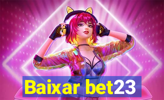 Baixar bet23